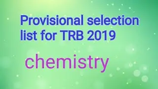Provisional selection list for chemistry TRB 2019