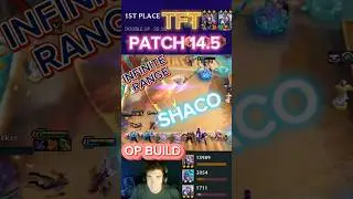 INFINITE RANGE SHACO - PATCH 14.5 - (TFT Update) OP Comp