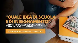 Quale idea di scuola e insegnamento - La professionalità docente