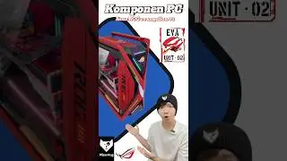 Spill PC Terbaru Miawaug | Full Asus ROG X Evangelion-02 #rakitpc #pcgaming