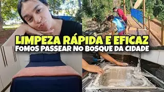 LIMPEZA RÁPIDA e EFICAZ na CASA | DEIXANDO tudo PLIM | FOMOS PASSEAR no BOSQUE da CIDADE 💞 
