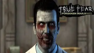 Кто этот чекнутый док? True Fear: Forsaken Souls Part 2. #3