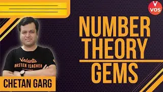 Number Theory Gem-1 | Chetan Garg | Maths Olympiad | Vedantu Olympiad School