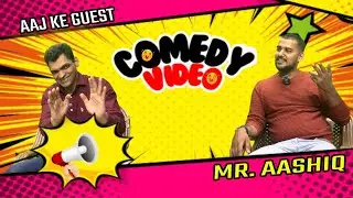 EP-91 Mr Aashiq Ka MAZEDAAR Comedy Video Dekha Kya? I Dekhiye Yeh New Comedy Funny Video.