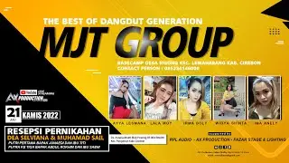 MJT GROUP THE BEST OF DANGDUT GENERATION / LIVE PANGENAN-CIREBON-JABAR