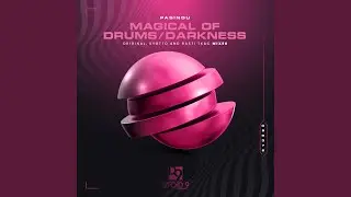 Magical of Drums (Kyotto Remix)