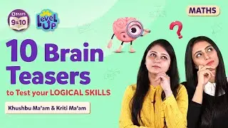 10 Brain Teasers to Test Your Logical Skills | Boost Your Logical Thinking Skills | BYJU'S 9 & 10