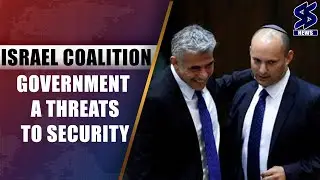 Israel coalition government a threat to security, warns Netanyahu