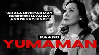 Sugal at Tiyaga: Paano ba Yumaman sa Pilipinas? | Ang Kwento ni May Anne Duran-Cuarto