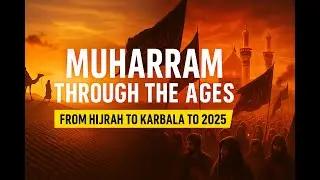 Muharram Through the Ages: From Hijrah to 2025 | A Journey of Faith & Sacrifice #muharram #karbala