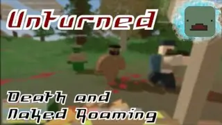 Unturned │Hilarity ensues