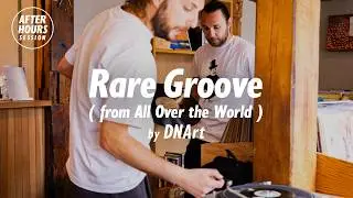 Rare Groove from All Over the World Vinyl Only Mix with DNArt @ellarecords |  AFTER HOURS SESSION