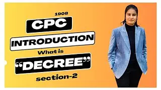 Introduction of CPC, what is decree ? Section-2