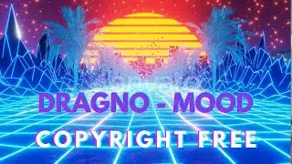DRAGNO - Mood (Music 2020)