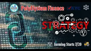 PolyElysium Finance Yield Farm Launch and Strategy (Polygon)