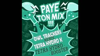 Tetra Hydro K - Tetra Hydro Booster (Owl Trackers Remix)