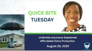 Umbrella Insurance: Extra Protection You Didn&rsquo;t Know You Needed | Quick Bite 08/26/25 S1.E14