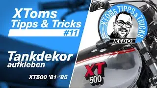 XToms Tipps & Tricks #11 - Tankdekore aufkleben - an der XT500 1982