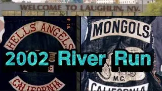 2002 Laughlin River Run :Hells Angels vs Mongols