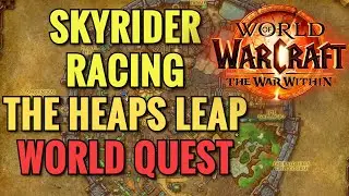 Skyrider Racing - The Heaps Leap World Quest (WoW TWW)