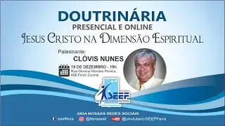 19h | JESUS CRISTO NA DIMENSÃO ESPIRITUAL| (Clóvis Nunes)