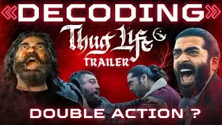 THUG LIFE Trailer Decoding🎬😎 | Hidden details|Story Line | KamalHaasan | SilambarasanTR |ManiRatnam