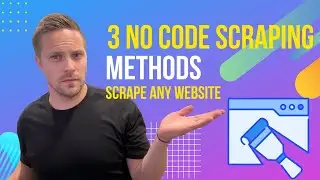 3 Methods For Website Data Scraping & Extraction | Easy, Intermediate & Advanced