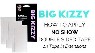 Tape in Extensions: How to apply No Show Double Sided Tape by Big Kizzy