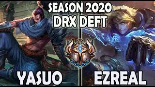 Deft YASUO ADC vs EZREAL - Lol Challenger Korea