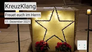 KreuzKlang 2021-12-11: Freuet euch im Herrn