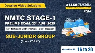NMTC STAGE-1 2025 Video Solution| Sub-Junior Group (Class 7th & 8th)| Questions No. 16 to 20