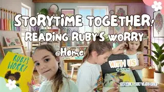 Join with Us &ndash; Fun Storytime Reading Ruby&rsquo;s Worry @Home, Dubai | Kids Activities Dubai Vlog