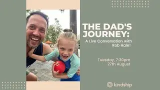 The dad's journey: A live discussion with Rob Hale