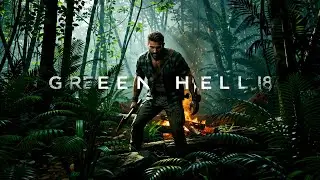 Green Hell | The ultimate jungle survival challenge | Gameplay and Walkthrough | Part 01
