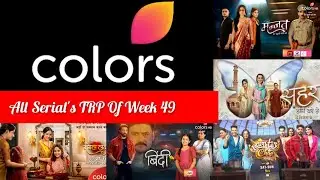 Colors Tv's All Serial's BARC TRP Report Of The Week 49