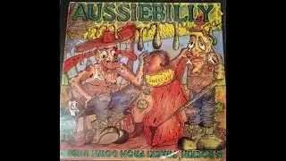 Aussiebilly - Various Australian Neo-Rockabilly Bands (full Album) 1986