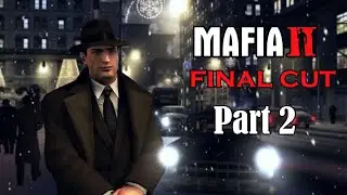 Mafia 2 Final Cut Part 2