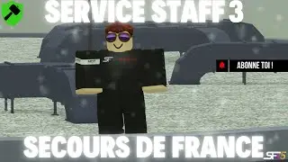 Service STAFF secours de France RP Episode N°3