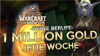 So verdienst du 1 MILLION Gold pro Woche in WoW! | Mein Setup