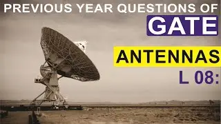 L 08 Antennas (EMFT) | GATE Previous Year Questions | Compete India Zone | CIZ