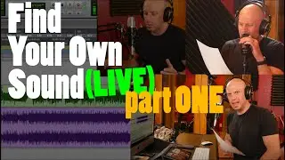 How to Develop YOUR Own Sound (Part ONE) -Tackling the 
