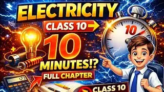Electricity Class 10 in 10 Minutes ⚡ | Full Chapter One Shot | CBSE Physics
