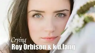 Crying   Roy Orbison & k.d.lang  (TRADUÇÃO)ᴴᴰ  (Lyrics Video)