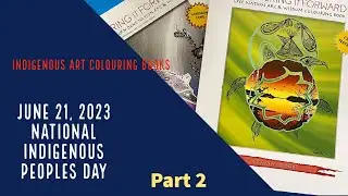 Indigenous Art Colouring Books flip thru | Part 2 | National Indigenous Peoples Day | June 21, 2023