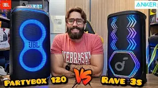 ANKER SOUNDCORE RAVE 3S 200W Vs JBL PARTYBOX CLUB 120 160W: Which is the better speaker?