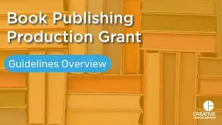 Book Publishing Production Grant Guidelines Overview