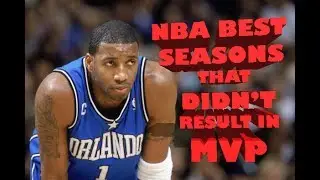NBA Top 10 Best Seasons that Didn't Result in MVP