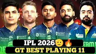 GT Best Playing 11 IPL 2026 🔥 | Gujarat Titans Final Team Squad 2026 | GT Strongest XI ? #shubmangil