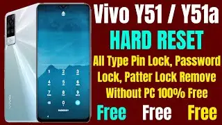 Vivo Y51 / Y51a Hard Reset ll All Type Password Lock Pattern Lock Remove Without PC 100% Working