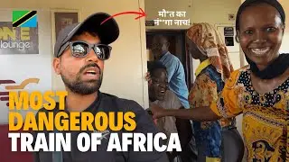 Most Dangerous Train of Africa 🇹🇿 | Vlog 408 | Tanzania Vlog Hindi